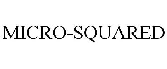 MICRO-SQUARED