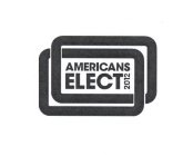 AMERICANS ELECT 2012