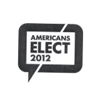 AMERICANS ELECT 2012