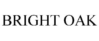 BRIGHT OAK