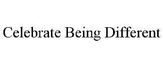 CELEBRATE BEING DIFFERENT