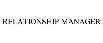 RELATIONSHIP MANAGER