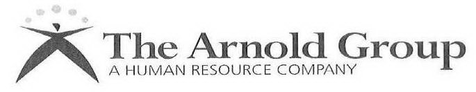 THE ARNOLD GROUP A HUMAN RESOURCE COMPANY