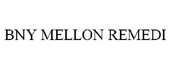 BNY MELLON REMEDI