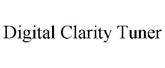 DIGITAL CLARITY TUNER