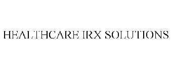 HEALTHCARE IRX SOLUTIONS