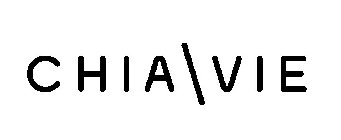 CHIA\VIE