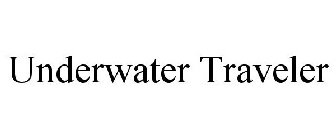 UNDERWATER TRAVELER