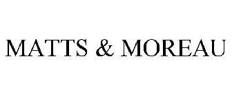 MATTS & MOREAU