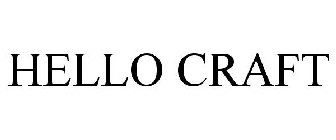 HELLO CRAFT