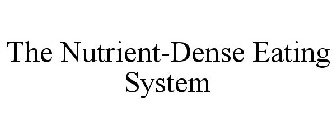 THE NUTRIENT-DENSE EATING SYSTEM