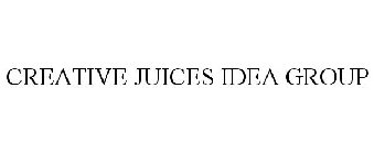 CREATIVE JUICES IDEA GROUP