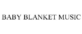 BABY BLANKET MUSIC
