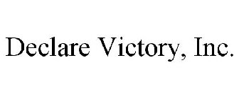 DECLARE VICTORY, INC.