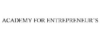 ACADEMY FOR ENTREPRENEUR'S