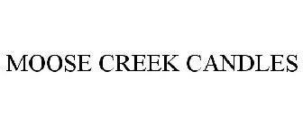 MOOSE CREEK CANDLES