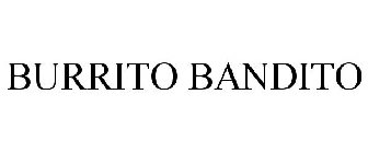 BURRITO BANDITO