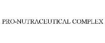 PRO-NUTRACEUTICAL COMPLEX