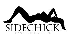 SIDECHICK WWW.SIDECHICK.COM