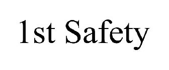 1ST SAFETY