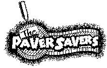 THE PAVER SAVERS