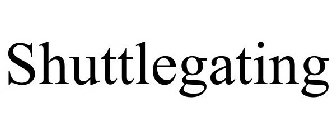 SHUTTLEGATING