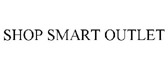 SHOP SMART OUTLET