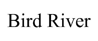 BIRD RIVER