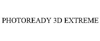 PHOTOREADY 3D EXTREME