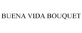 BUENA VIDA BOUQUET