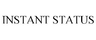 INSTANT STATUS