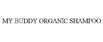 MY BUDDY ORGANIC SHAMPOO