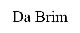 DA BRIM