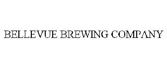 BELLEVUE BREWING COMPANY