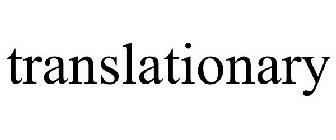 TRANSLATIONARY