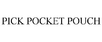 PICK POCKET POUCH