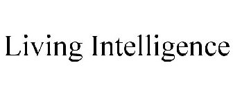 LIVING INTELLIGENCE