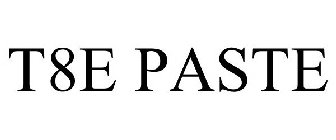 T8E PASTE