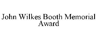 JOHN WILKES BOOTH MEMORIAL AWARD