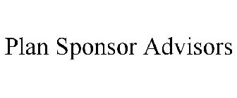 PLAN SPONSOR ADVISORS