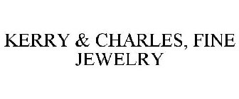 KERRY & CHARLES, FINE JEWELRY