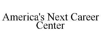 AMERICA'S NEXT CAREER CENTER