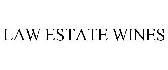 LAW ESTATE WINES