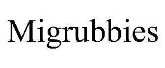MIGRUBBIES