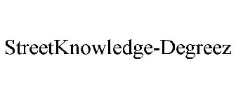 STREETKNOWLEDGE-DEGREEZ