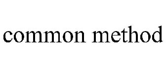 COMMON METHOD