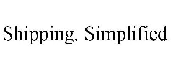 SHIPPING. SIMPLIFIED