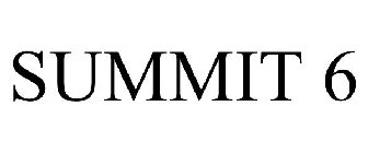 SUMMIT 6