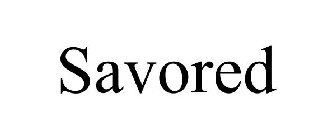 SAVORED