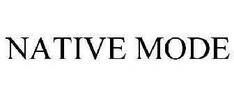NATIVE MODE